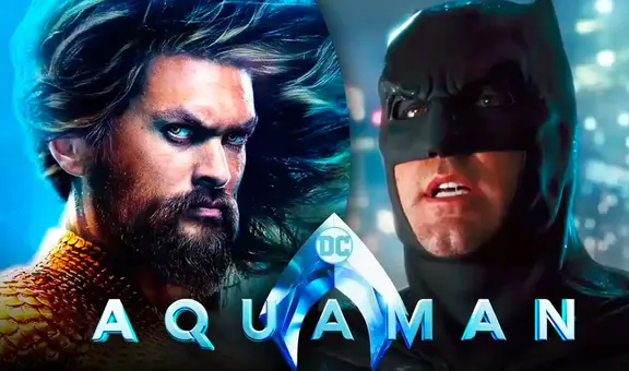 Ben Affleck regresa como Batman para “Aquaman 2”: avance confirma reunión con Arthur Curry