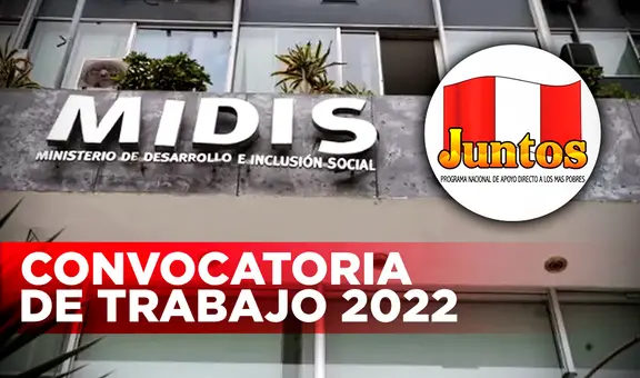 ¿Buscas trabajo? Programa Juntos del Midis ofrece empleos de hasta 9.000 soles