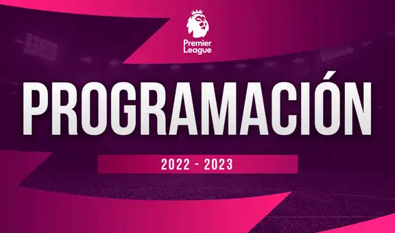 Premier League 2022-2023: horarios y canales de TV para ver la fecha 3 de la liga inglesa