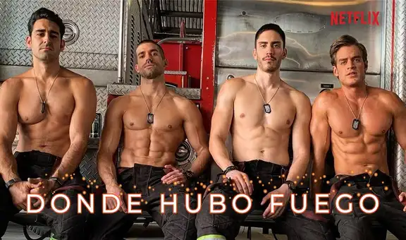 “Donde hubo fuego”: ¿quién es quién en el nuevo éxito de Netflix que derrite a fans?