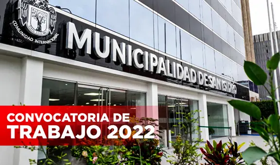¡Trabajo sí hay! Municipalidad de San Isidro ofrece empleos con sueldos desde S/1.550