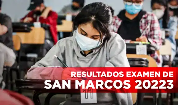  UNMSM resultados 2023-1 LINK: ¿dónde ver la lista de ingresantes de los últimos exámenes?