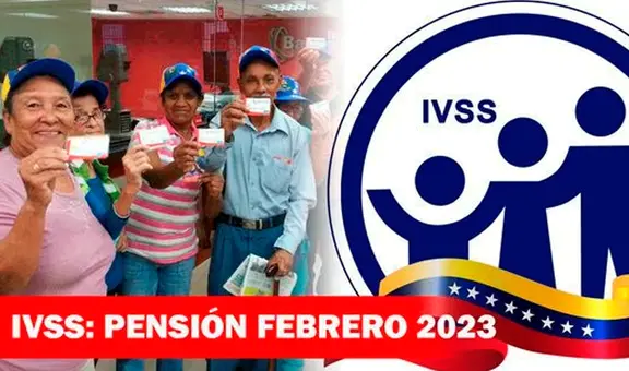 IVSS febrero 2023: ¡comienza el pago a los pensionados en Venezuela!