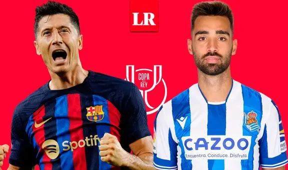 Barcelona vs. Real Sociedad, Copa del Rey EN VIVO: ¿a qué hora comienza el partido en Perú?