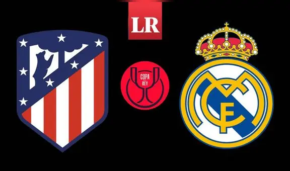 Real Madrid vs. Atlético de Madrid EN VIVO, Copa del Rey: últimas noticias del partidazo