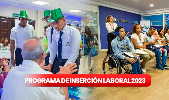 Programa de Inserción Laboral 2023: ¿cuáles son los requisitos, cómo inscribirse y llenar el formulario?