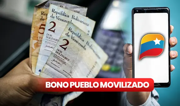 Bono Pueblo Movilizado: ¿de cuánto es el monto y cómo hacer para que me llegue el subsidio?