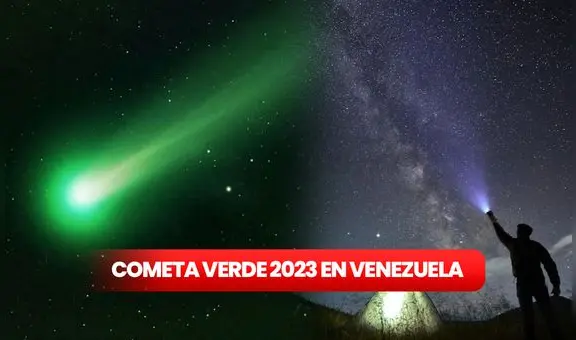 Cometa verde en Venezuela: ¿cuándo, dónde y a qué hora se podrá ver?