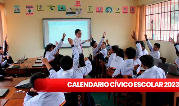 Calendario cívico escolar 2023: conoce AQUÍ las fechas conmemorativas de este año