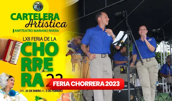 Feria de La Chorrera 2023: artistas, fechas y horarios de las presentaciones en Panamá Oeste