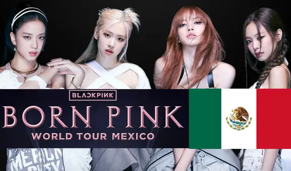 BLACKPINK en México 2023: fechas, precios y venta de boletos del concierto en CDMX
