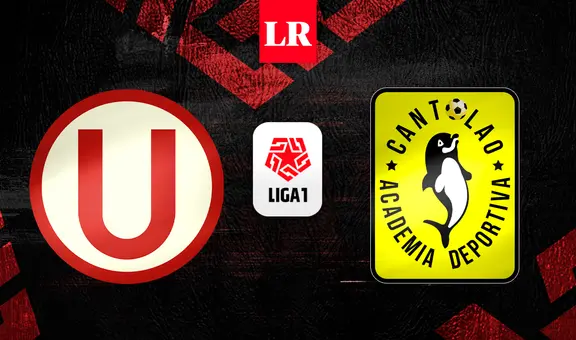 Universitario vs. Cantolao EN VIVO HOY: ¿a qué hora y qué canal transmite la Liga 1?