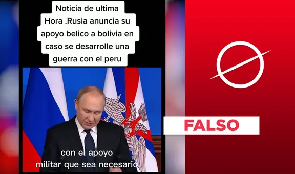 No hay prueba de que Vladímir Putin anunció “apoyo bélico” a Bolivia en caso de una guerra con Perú