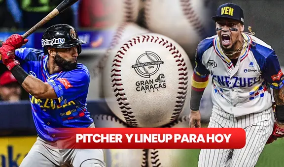 Serie del Caribe 2023: ¿quiénes serán los lanzadores para hoy y cómo será el lineup de Venezuela?