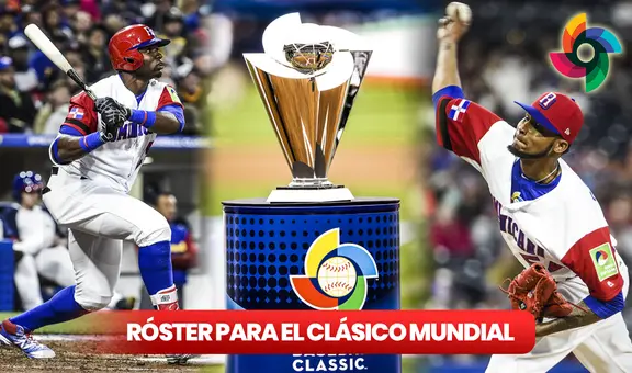 Clásico Mundial de Béisbol: ¿cuándo empieza y cómo quedó el róster de República Dominicana?