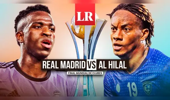 ¿A qué hora ver Real Madrid vs. Al-Hilal EN VIVO por la final del Mundial de Clubes 2023?