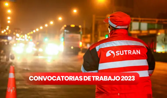 ¿Eres titulado y buscas trabajo? Sutrán ofrece empleos con sueldos de hasta S/7.000
