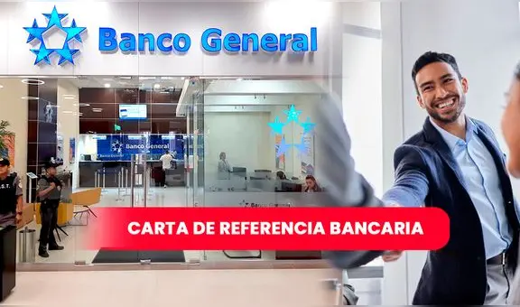 Banco General Panamá: ¿cómo solicitar una carta de referencia bancaria?