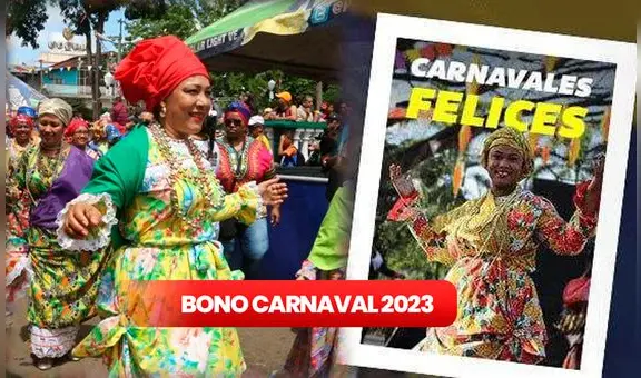 Bono Carnavales Felices 2023: cobra HOY el subsidio por la Plataforma Patria