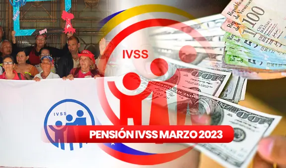 Pensión IVSS 2023: cobra HOY el pago de la pensión de marzo