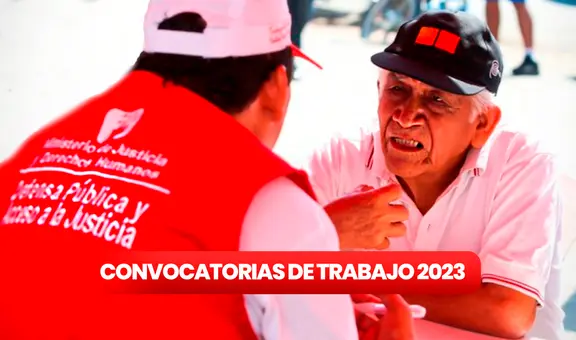 ¿Eres egresado y buscas trabajo? Minjus ofrece puestos laborales con hasta S/8.000 de sueldo