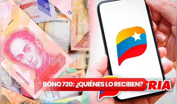 Bono 720: ¿quiénes serán los beneficiarios del nuevo aumento del Bono de la Patria?