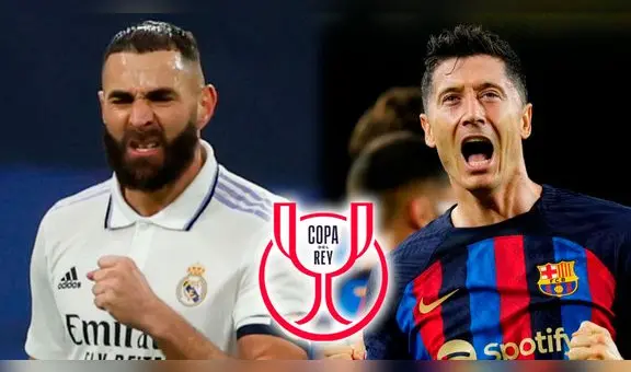 Real Madrid vs. Barcelona EN VIVO: ¿cuándo y cómo ver el clásico español por la Copa del Rey?