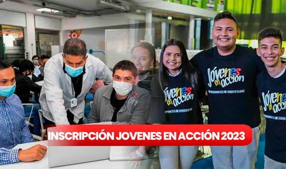 Jóvenes en Acción 2023: ¿cuándo son las inscripciones y cuáles son los requisitos del programa?