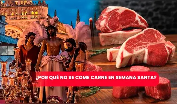 Semana Santa 2023: ¿por qué no se come carne según la biblia y cómo podemos reemplazarla?
