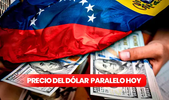 DolarToday y Monitor Dólar: precio del dólar paralelo HOY, viernes 10 de marzo, en Venezuela