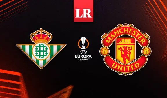 Betis vs. Manchester United, Europa League: posibles alineaciones del partido por los octavos de final