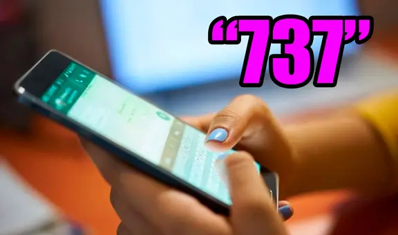 ¿Qué significa cuando alguien te envía el número '737' por WhatsApp? Aquí la respuesta