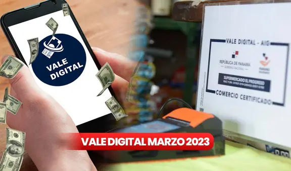 Vale Digital 2023: ¿cuándo sería el pago del beneficio en marzo?