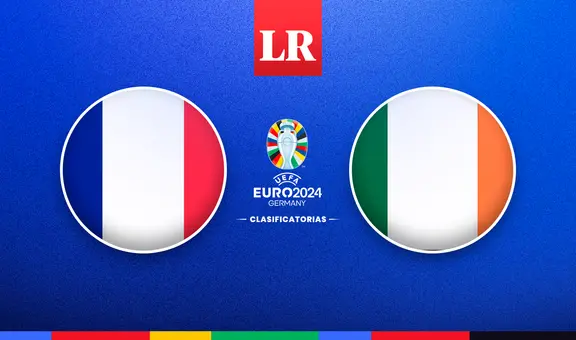 Francia vs. Irlanda EN VIVO HOY: ¿a qué hora y dónde ver las eliminatorias de la Eurocopa?