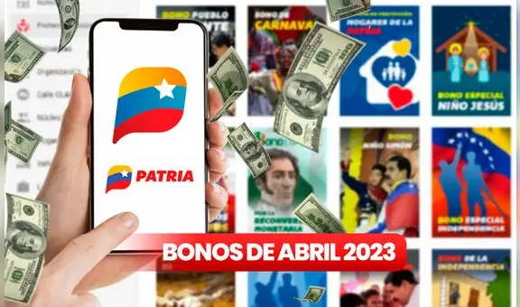 Pagos del Sistema Patria, abril 2023: ¿cuáles serán los nuevos montos y qué subsidios puedo recibir?