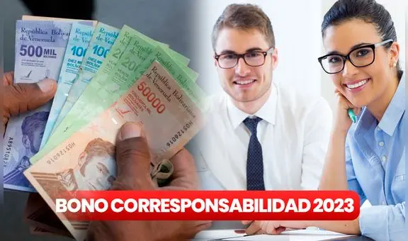 Pago del Bono de Corresponsabilidad, marzo 2023: ¿quiénes cobran hasta 5.000 bolívares?