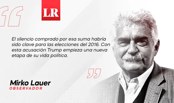 Trump en el banquillo, por Mirko Lauer