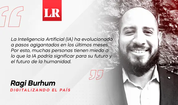 ¿Miedo a la Inteligencia Artificial?, por Ragi Burhum