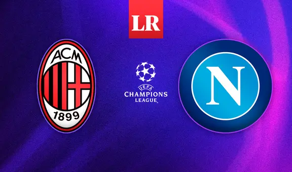 EN VIVO AC Milan vs. Napoli: horario, canal y pronóstico del partido por Champions League