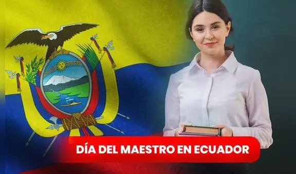 Día del Maestro en Ecuador: las mejores frases cortas para dedicar a los profesores este 13 de abril