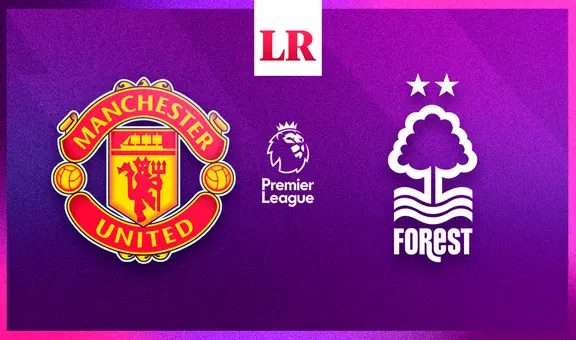 ¿Dónde y a qué hora ver Manchester United vs. Nottingham Forest EN VIVO por la Premier League?