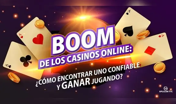 Boom de los casinos online: cómo encontrar uno confiable, divertirse y ganar