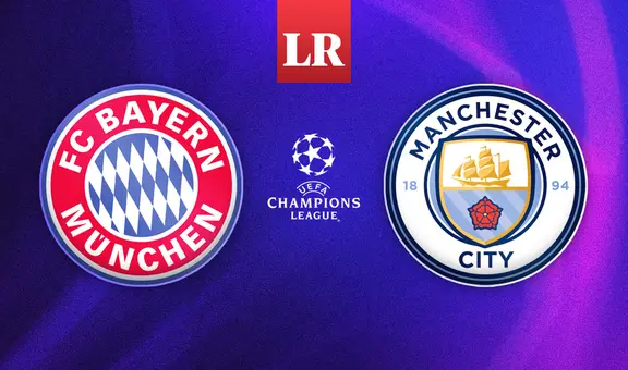 [EN VIVO] Bayern Múnich vs. Manchester City: hora, pronóstico y canal del partido de Champions League