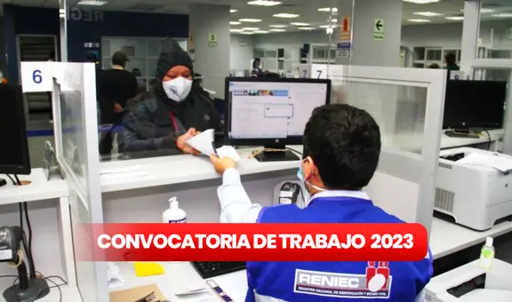 ¿Egresaste y buscas empleo? Reniec ofrece puestos con sueldos de hasta S/8.000