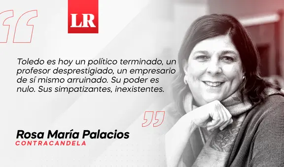 ¡Viene Toledo!, por Rosa María Palacios