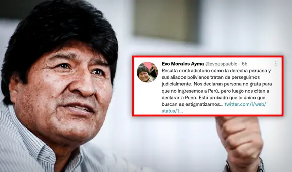 Evo Morales: "Nos declaran persona no grata en Perú, luego nos citan a declarar a Puno"
