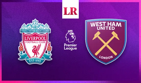 Liverpool vs. West Ham: ¿a qué hora y dónde ver EN VIVO por la Premier League?
