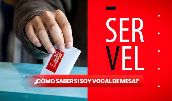 SERVEL Vocal de Mesa: ¿cómo saber si me toca para las elecciones en Chile?