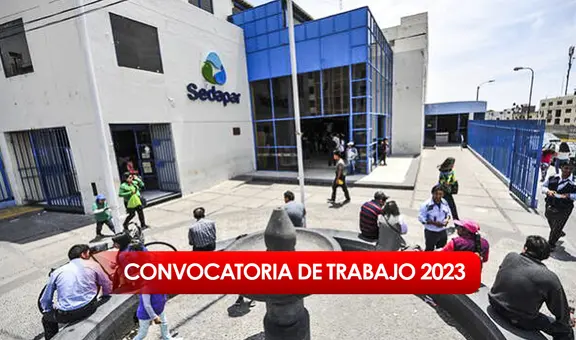 Convocatoria de trabajo en Arequipa: Sedapar ofrece empleos con sueldos de hasta S/ 3.700
