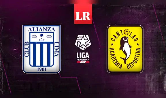 HOY Alianza Lima vs. Cantolao EN VIVO: ¿qué canal transmite el partido por la liga femenina?